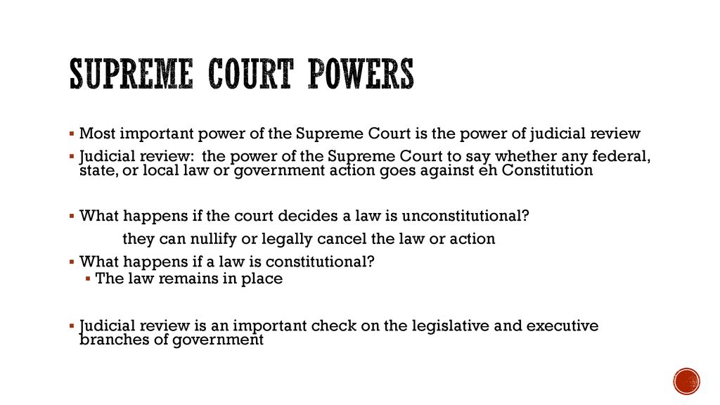 What is the most important cheap power of the supreme court